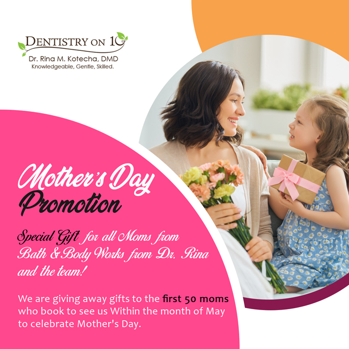 Mothers Day Promo at Dentistry On 10